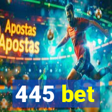 445 bet